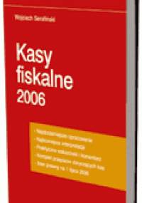 Kasy fiskalne 2006 - Wojciech Serafiński