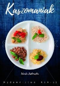 Kaszomaniak - Wanda Jackowska