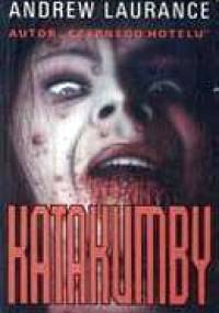 Katakumby - Andrew Laurance
