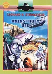 Katastrofy UFO - część I - Leonard H. Stringfield