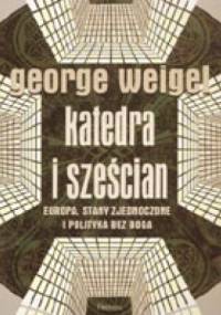 Katedra i sześcian - George Weigel