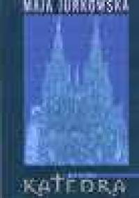 Katedra - Maja Jurkowska