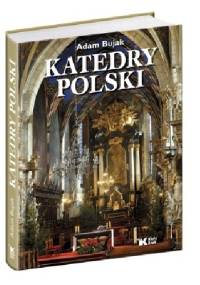 Katedry Polski - Adam Bujak