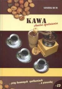 Kawa chwila spełnienia + CD - Leszek Rum