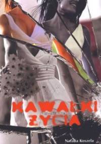 Kawałki życia - Natalia Koszela