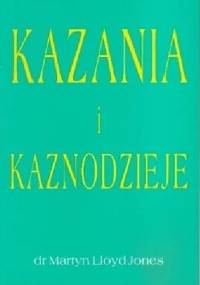 Kazania i kaznodzieje - Martyn Lloyd-Jones