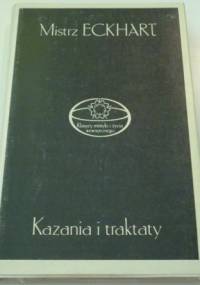 Kazania i traktaty - Eckhart von Hochheim