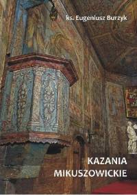 Kazania mikuszowickie - ks. Eugeniusz Burzyk