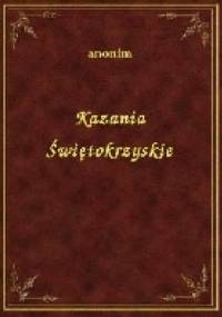 Kazania Świętokrzyskie - Autor Nieznany