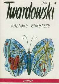 Kazanie gorętsze - Jan Twardowski