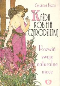 Każda kobieta czarodziejką - Cassandra Eason