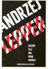 Każdy kij ma dwa końce - Andrzej Lepper