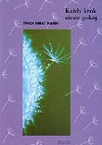 Każdy krok niesie pokój - Thích Nhất Hạnh