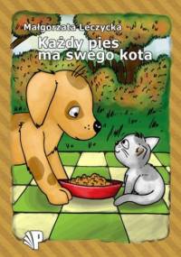 Każdy pies ma swego kota - Małgorzata Leczycka