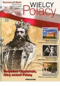 Kazimierz III Wielki Budowniczy wszech czasów - praca zbiorowa