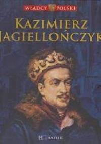 Kazimierz Jagiellończyk - praca zbiorowa