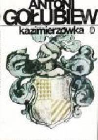 Kazimierzówka - Antoni Gołubiew