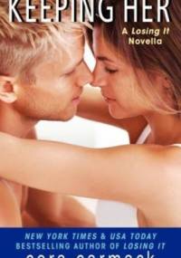 Keeping Her - Cora Carmack