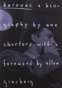 Kerouac: A Biography - Ann Charters
