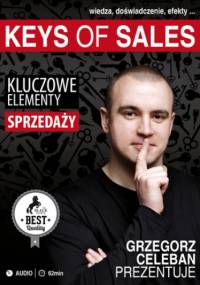 Keys Of Sales. Kluczowe Elementy Sprzedaży - Celeban Grzegorz