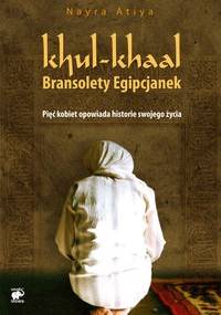 Khul-khaal. Bransolety Egipcjanek - Nayra Atiya