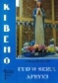 KIBEHO - Cud w sercu Afryki - Ks.Roman Rusinek