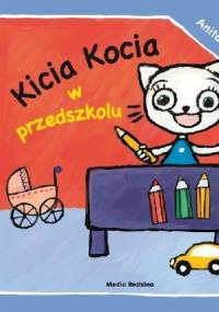 Kicia Kocia w przedszkolu - Anita Głowińska