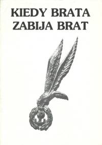 Kiedy brata zabija brat - praca zbiorowa