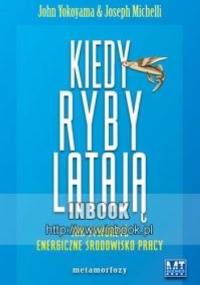 Kiedy ryby latają - John Yokoyama, Joseph A. Michelli