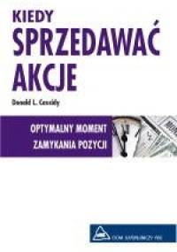 Kiedy sprzedawać akcje - Donald L Cassidy