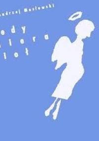 Kiedy umiera anioł - Jerzy Andrzej Masłowski