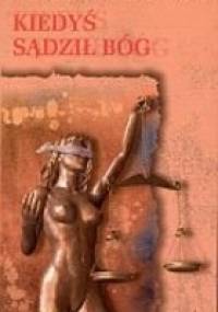 Kiedyś sądził Bóg - Włodzimierz Kruszona
