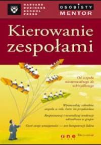 Kierowanie zespołami - Anne Donnellon,  praca zbiorowa