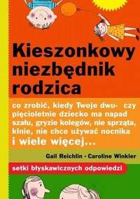 Kieszonkowy niezbędnik rodzica - Reichlin Gaile Winkler Caroline