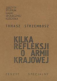 Kilka refleksji o Armii Krajowej - Tomasz Strzembosz