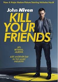Kill your friends - John Niven
