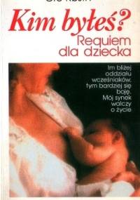 Kim byłeś? Requiem dla dziecka - Gro Røsth