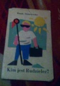 Kim jest rudzielec ? - Wanda Dobaczewska