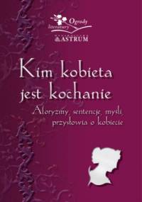 Kim kobieta jest kochanie - Barbara Jakimowicz-Klein