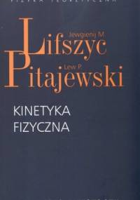 Kinetyka fizyczna - Lew Landau, Jewgienij M. Lifszyc