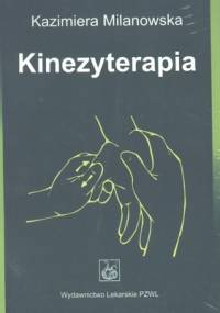 Kinezyterapia - Kazimiera Milanowska