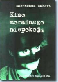 Kino moralnego niepokoju - Dobrochna Dabert