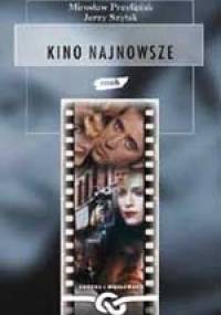 Kino najnowsze - Jerzy Szyłak, Mirosław Przylipiak