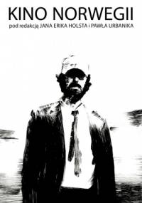 Kino Norwegii - Jan Erik Holst, Paweł Urbanik