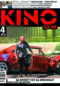 Kino, nr 4 / kwiecień 2015 - Redakcja miesięcznika Kino