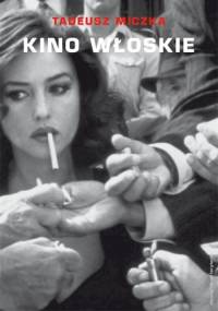 Kino włoskie - Tadeusz Miczka