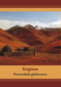 Kirgistan. Przewodnik globtrotera - Dawid Dudek