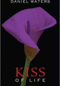 Kiss of Live - Daniel Waters