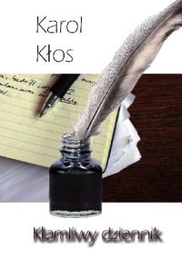 Kłamliwy dziennik - Karol Kłos