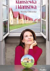 Kłamstewka i kłamstwa - Monika Orłowska